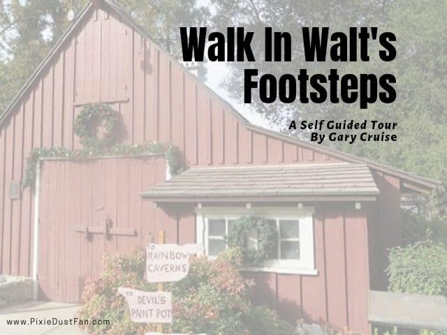 Walk In Walts Footsteps a Self Guided Tour