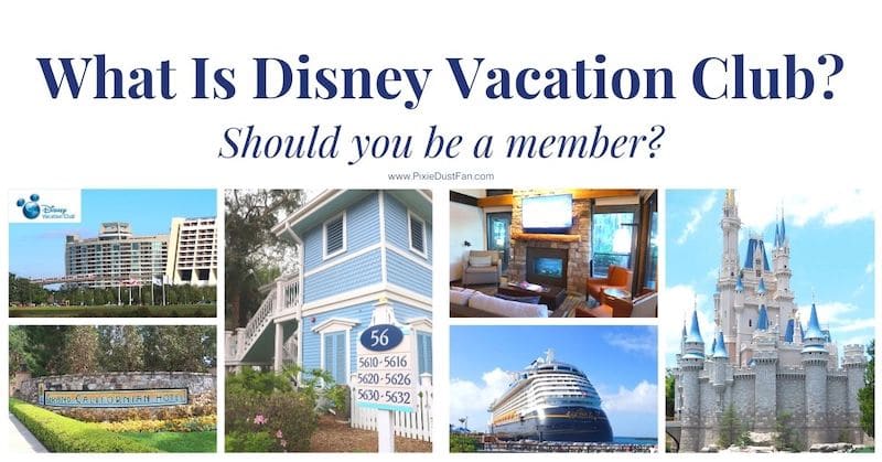 What is Disney Vacation Club?  Is Disney Vacation Club worth it?